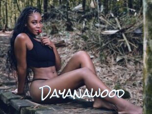 Dayanawood
