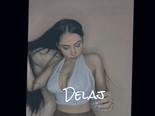 Delaj