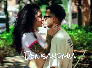 Denisandmia