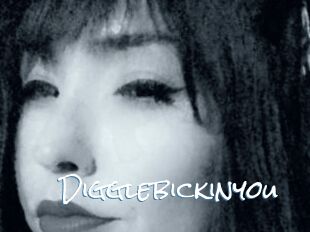 Digglebickinyou