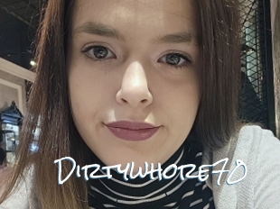 Dirtywhore70