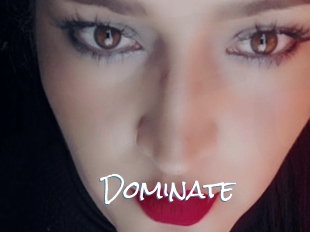 Dominate