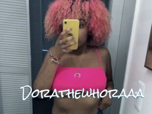 Dorathewhoraaa
