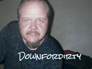 Downfordirty