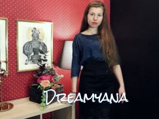 Dreamyana