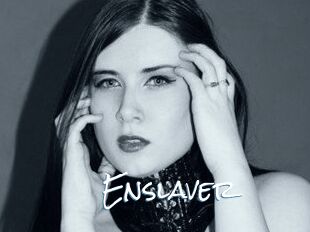 Enslaver