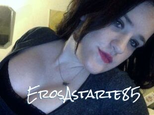 ErosAstarte85