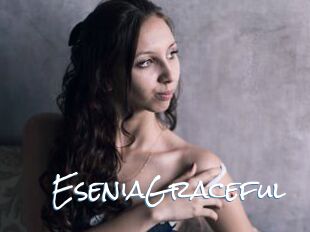 EseniaGraceful