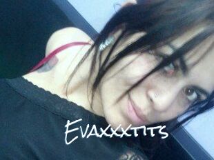 Evaxxxtits