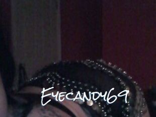 Eyecandy69