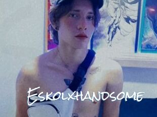 Eskolxhandsome