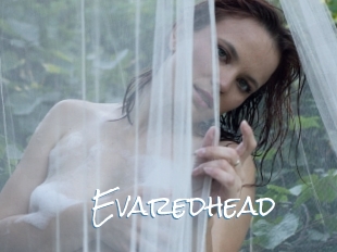 Evaredhead