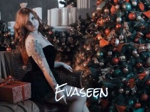 Evaseen