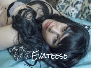 Evateese
