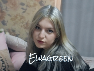 Ewagreen