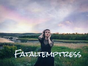 Fataltemptress