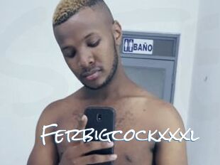 Ferbigcockxxxl