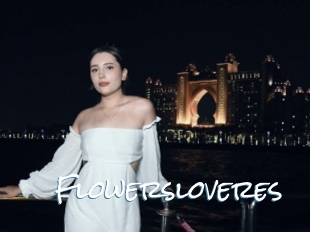 Flowersloveres