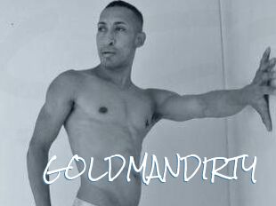 GOLDMANDIRTY