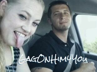 GagOnHim4You