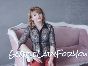 GentleLadyForYou
