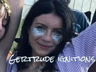Gertrude_ignitions