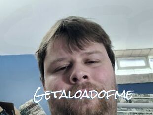 Getaloadofme