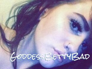 GoddessBettyBad