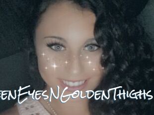 GreenEyesNGoldenThighs