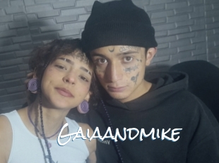 Gaiaandmike