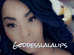 Goddesslalalips
