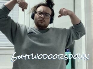 Guytwodoorsdown