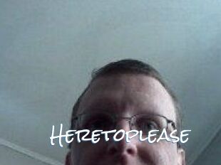 Heretoplease