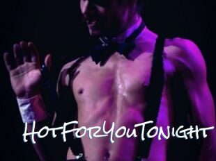 HotForYouTonight