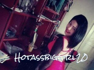 Hotassbiggirl20
