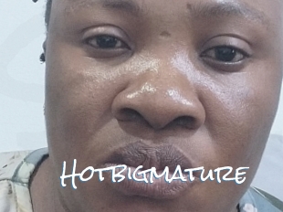 Hotbigmature