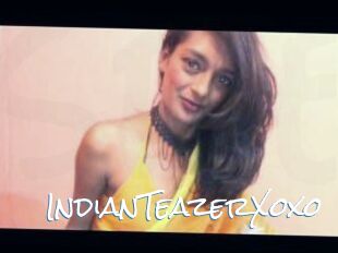 IndianTeazerXoxo