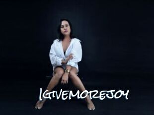 Igivemorejoy