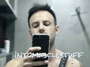 Intomusclestuff