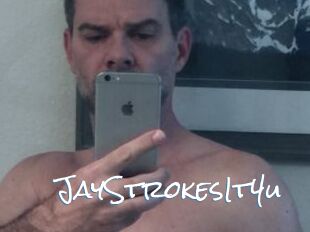 JayStrokesIt4u