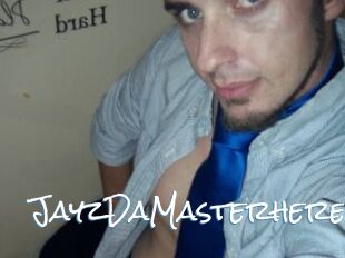 JayzDaMasterhere