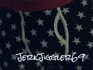 JerkJiggler69