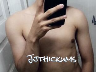 Jjthickums