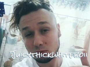 Juicythickwhiteboii