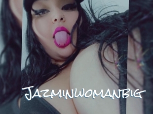 Jazminwomanbig