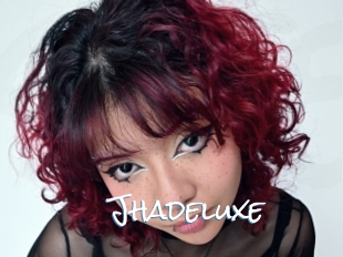 Jhadeluxe