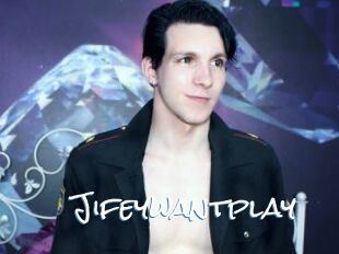 Jifeywantplay