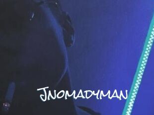Jnomadyman