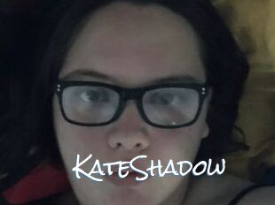 KateShadow