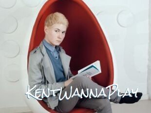KentWannaPlay